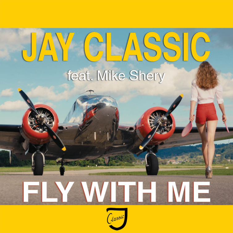 Jay Classic – FLY WITH ME feat. Mike Shery