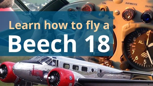 Learn how to Fly a Beech 18